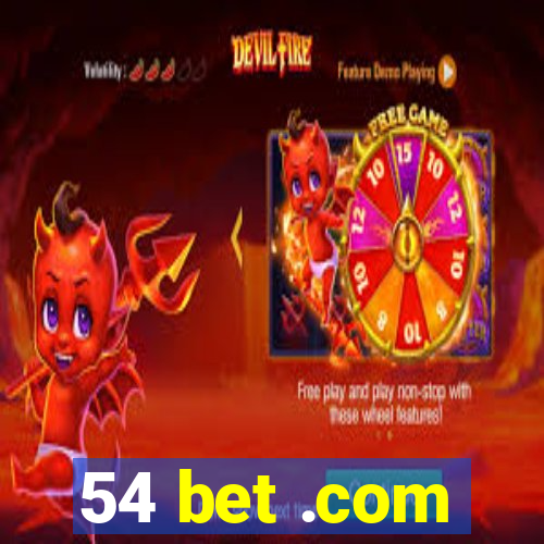 54 bet .com